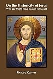 Jesus : evidence and argument or mythicist myths?