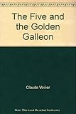 The Five and the golden galleon
