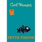 Fette Fische - Carl Hiaasen