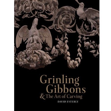 Grinling Gibbons: And the Art of Carving (Paperback)