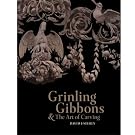 Grinling Gibbons: And the Art of Carving (Paperback)