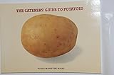 The Caterers' guide to potatoes
