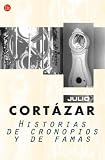 Historias de cronopios y de famas (Narrativa) (Spanish Edition)