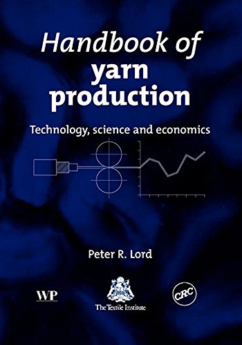Handbook of Yarn Production: Technology, Science and Economics (Woodhead Publishing Series in Textiles)