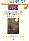 A Companion to the Philosophy of Science
