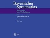 Bayerischer Sprachatlas - Regionalteil 7 - Formengeographie II: Nomen: BD 7 - Gisela Meier