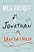 Jonathan Unleashed: A Novel