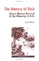 The Nature of Risk (Fraser Publishing Library) (Contrary Opinion Library)