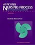 Applying Nursing Process: A Step-By-Step Guide
