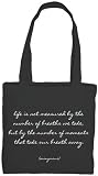 Quotable Life Is Not Measured Tote Bag