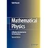Mathematical Physics: A Modern Introduction to Its Foundations