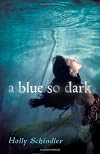 A Blue So Dark