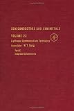 Semiconductors and Semimetals. Volume 22, Lightwave Communications Technology, Part E, Integrated Optelectronics 
