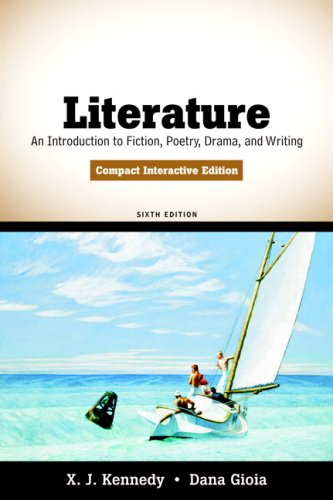 Literature: An Introduction to Fiction, Poetry, Drama, and Writing, Compact Interactive Edition (6th Edition)