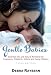 Gentle Babies: Essential Oils and Natural Remedies for Pregnancy, Childbirth, Infants and Young Children (Third Edition) Gentle Babies: Essential Oils and Natural Remedies for Pregnancy, Childbirth, Infants and Young Children (Third Edition)
