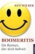 Boomeritis: Ein Roman, der dich befreit