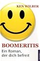 Boomeritis: Ein Roman, der dich befreit