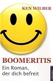 Boomeritis: Ein Roman, der dich befreit