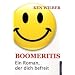 Boomeritis: Ein Roman, der dich befreit