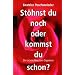 Lebe lebenswert und gl�cklich dank dieser Lekt�re