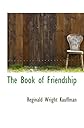 The book of friendship