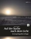 Image of Auf der Suche nach dem Licht: Stimmung fotografisch einfangen