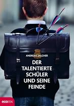 Der talentierte Schüler und seine Feinde