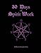 30 Days of Spirit Work