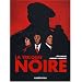 La trilogie noire : L'int�grale : La vie est d�gueulasse ; Le soleil n'est pas pour nous ; Sueur aux tripes