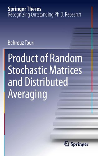 Product of Random Stochastic Matrices and Distributed Averaging (Springer Theses)