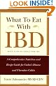 What to Eat with IBD: A Comprehensive Nutrition and Recipe Guide for Crohn's Disease and Ulcerative Colitis