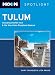 Moon Spotlight Tulum: Including Chichen Itza and the Sian Ka'an Biosphere Reserve