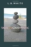 Tales of a Zany Mystic