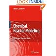 Chemical Reactor Modeling: Multiphase Reactive Flows by Hugo A. Jakobsen