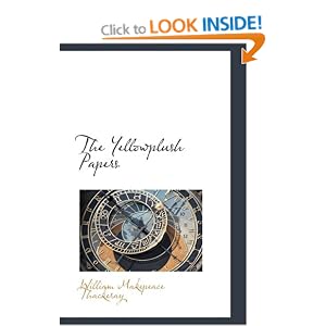The Yellowplush Papers - William Makepeace Thackeray