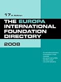 The Europa International Foundation Directory 2008 (Europa International Foundation Directory)