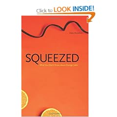 Squeezed: What You Don't Know About Orange Juice