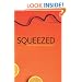 Squeezed: What You Don't Know About Orange Juice (Yale Agrarian Studies Series)