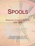 Spools: Webster's Timeline History, 1832 - 2002