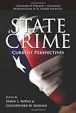 State Crime: Current Perspectives (Critical Issues in Crime and Society)