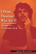 I Think, Therefore Who Am I?
