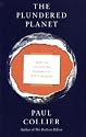 The Plundered Planet: How to Reconcile Prosperity With Nature