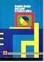 Graphic Design and Color in Today's Office (Kodak Publication, No. W-628,)