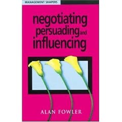 Negotiating, Persuading and Influencing (Management Shapers)