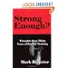 Strong Enough? Thoughts from Thirty Years of Barbell Training