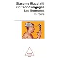 Les Neurones miroirs