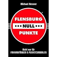 FLENSBURG - - - NULL - - - PUNKTE: Nicht nur f�r Fahranf�nger & Punktesammler