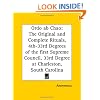 Ordo ab Chao: The Original and Complete Rituals, 4th-33rd Degrees of the first Supreme Council, 33rd Degree at Charleston, South Carolina