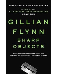 Sharp Objects: A Novel