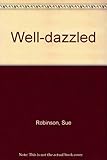 Well dazzled